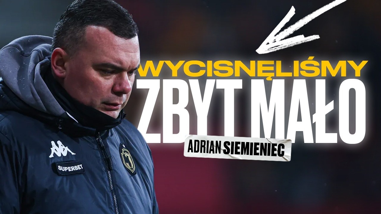 A. SIEMIENIEC WYCISNĘLIŚMY ZBYT MAŁO