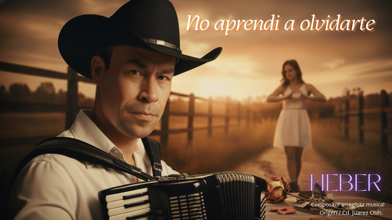 No Aprendí a Olvidarte | Heber Olivas (Norteño Romántico 2026)