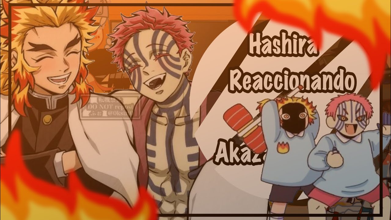 🔥Hashira reaccionando a azaka y rengoku// no ship 7-7 // ❄️