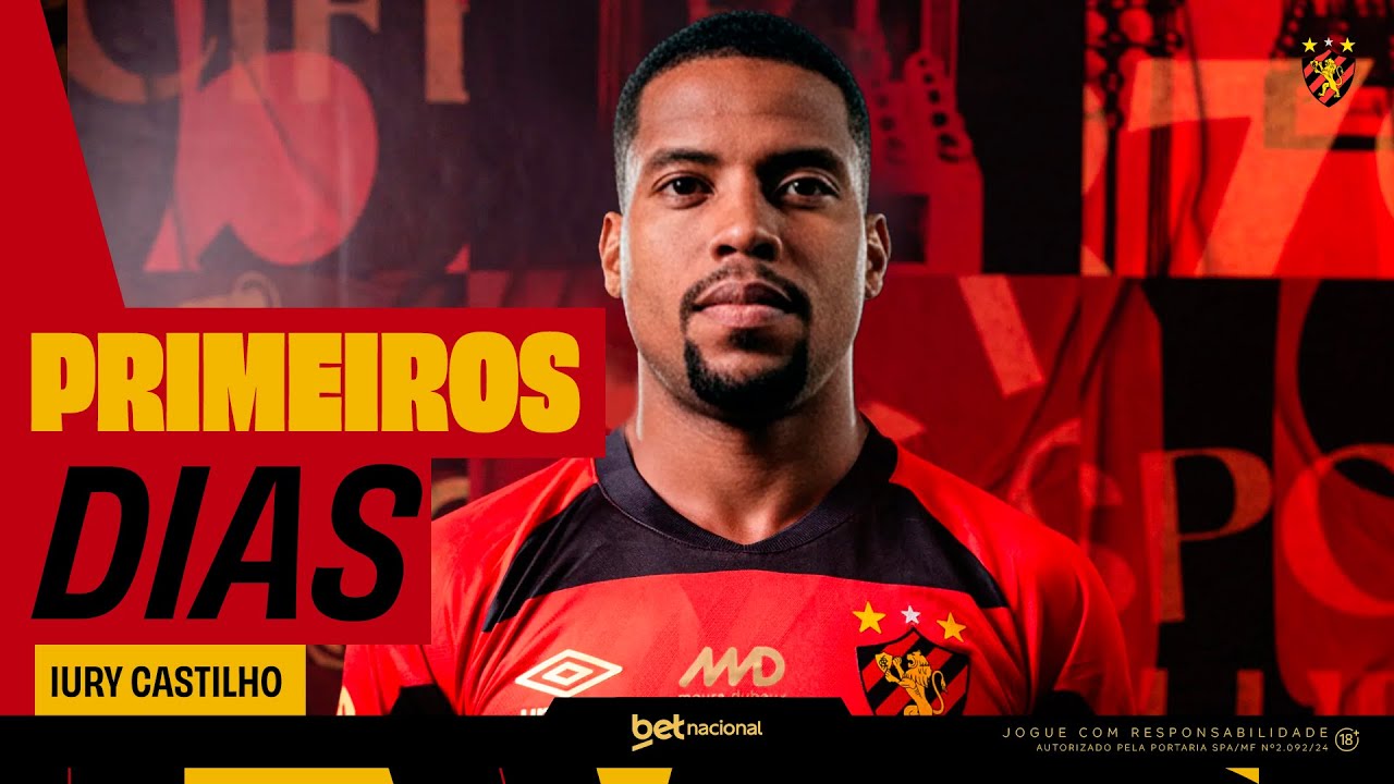 PRIMEIROS DIAS DE IURY CASTILHO NO SPORT