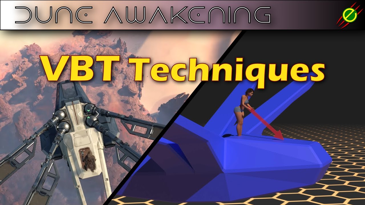 VBT Techniques | DUNE AWAKENING