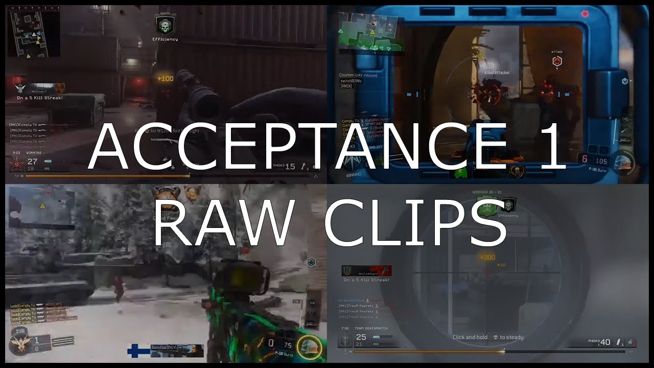 ACCEPTANCE 1 RAW CLIPS