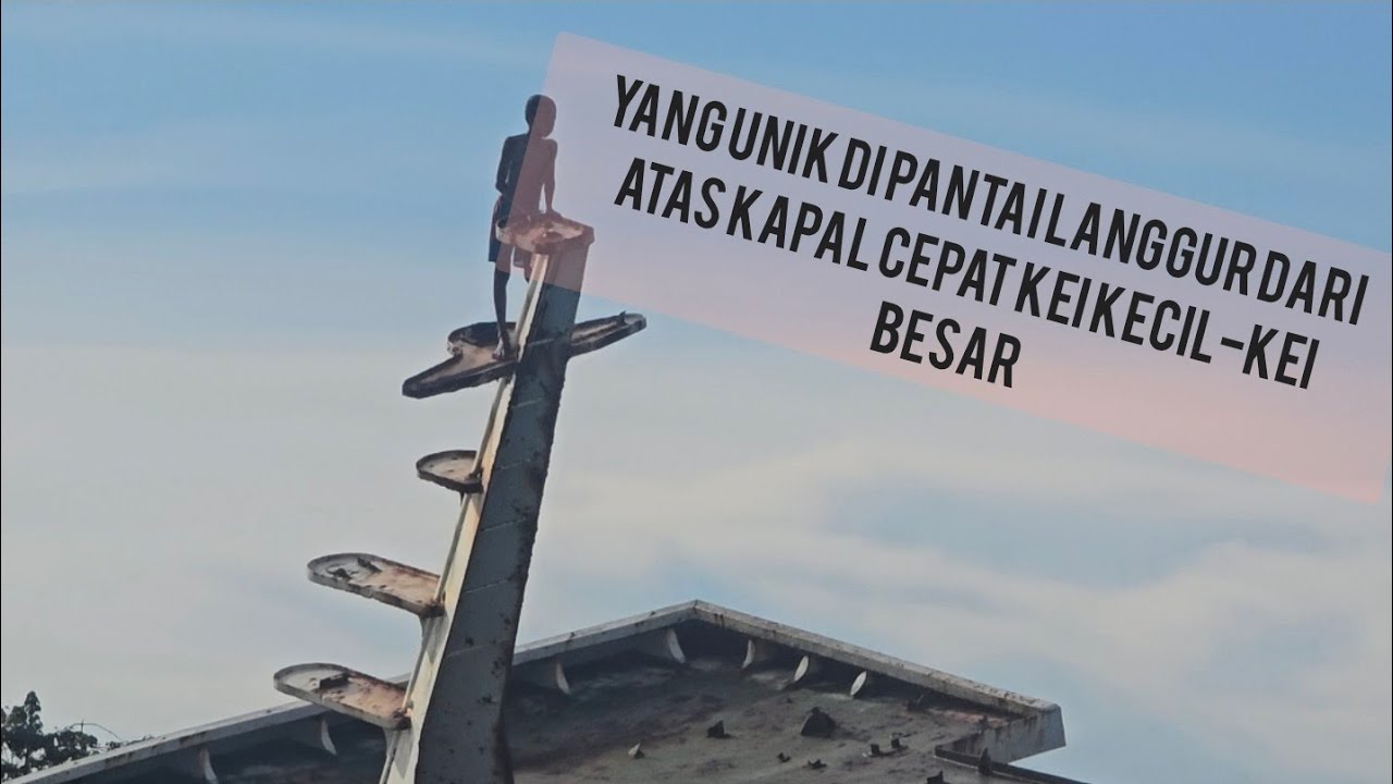 UNIKNYA Pantai Langgur ||IPANTAI LANGGUR SAMPAI WATDEK DARI KAPAL.CEPAT 