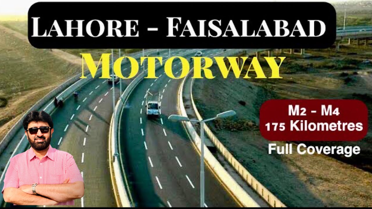 Lahore To Faisalabad Road Trip Via Motorway 