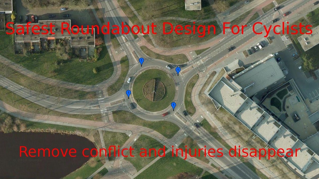 Safest Roundabout Design for cyclists. The best of Dutch infrastructure is worth emulating.