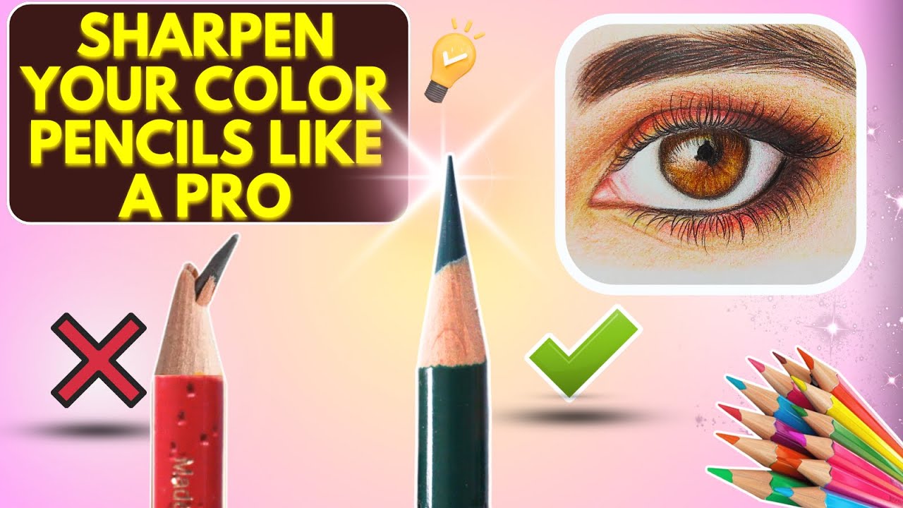 Best Way To Sharpen Colored Pencils To Get Long & Sharp Tip 