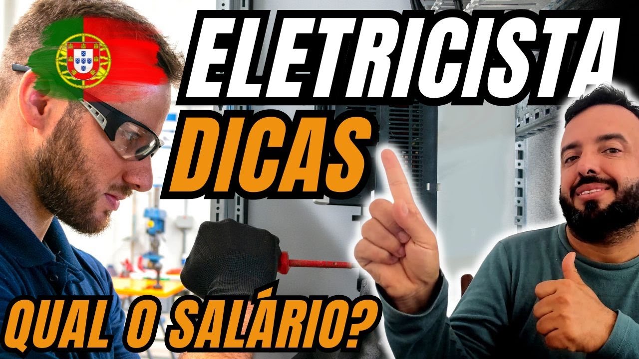 ELETRICISTA EM PORTUGAL - Saiba como conseguir trabalho Dicas e valores