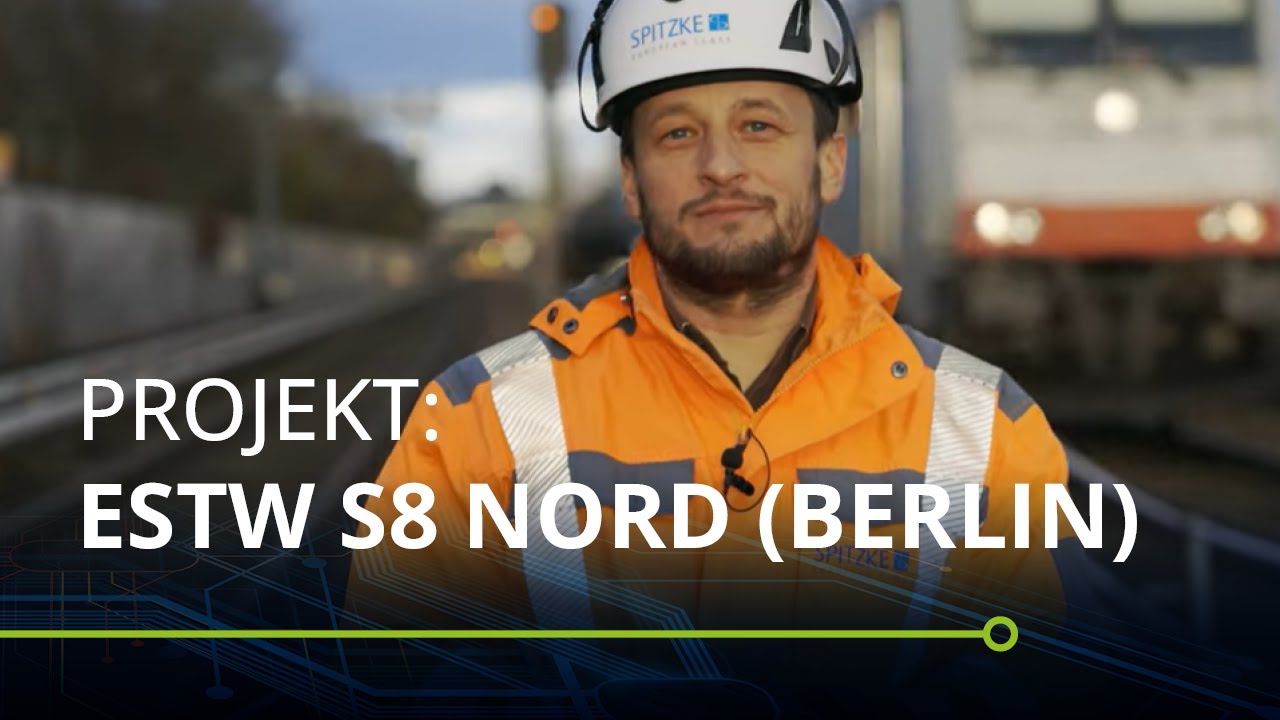 Projekt: ESTW S8 Nord – Jahresrückblick 2024 | SPITZKE SE
