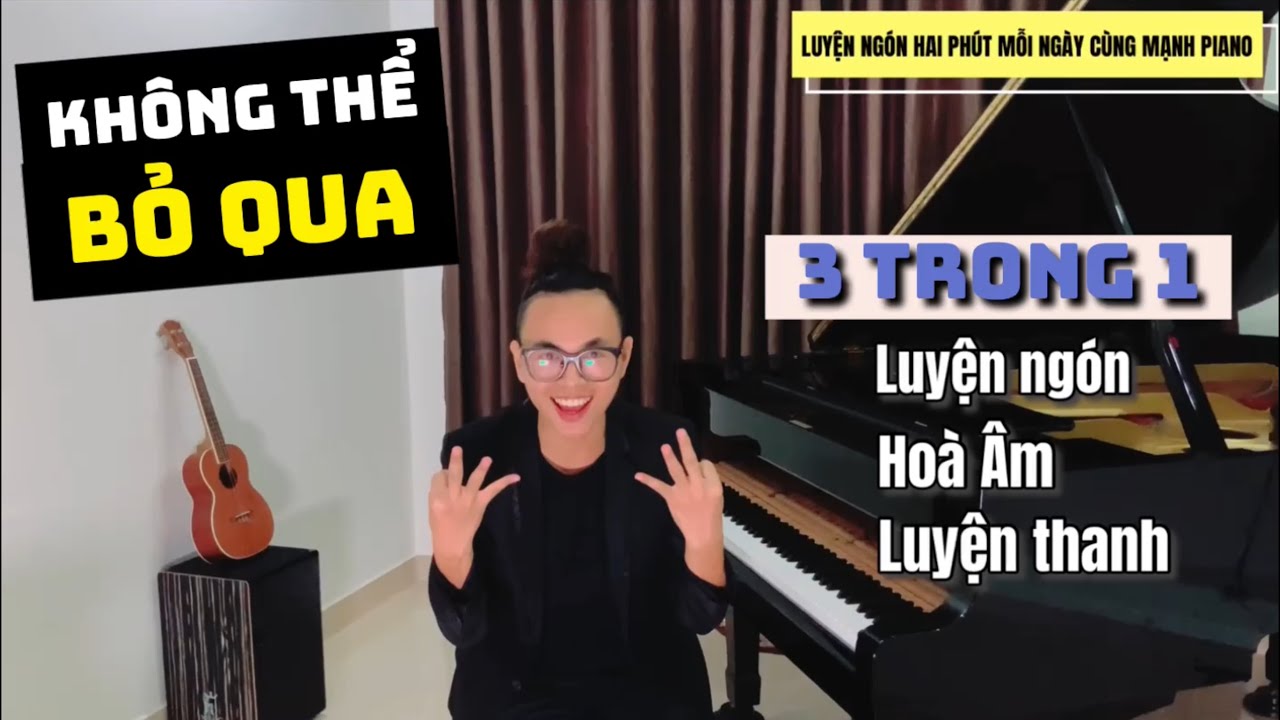 🎹 LUYỆN NGÓN PIANO 3-trong-1 “KHÔNG THỂ BỎ QUA” | Luyện Ngón Hai Phút Mỗi Ngày Cùng Mạnh Piano #18