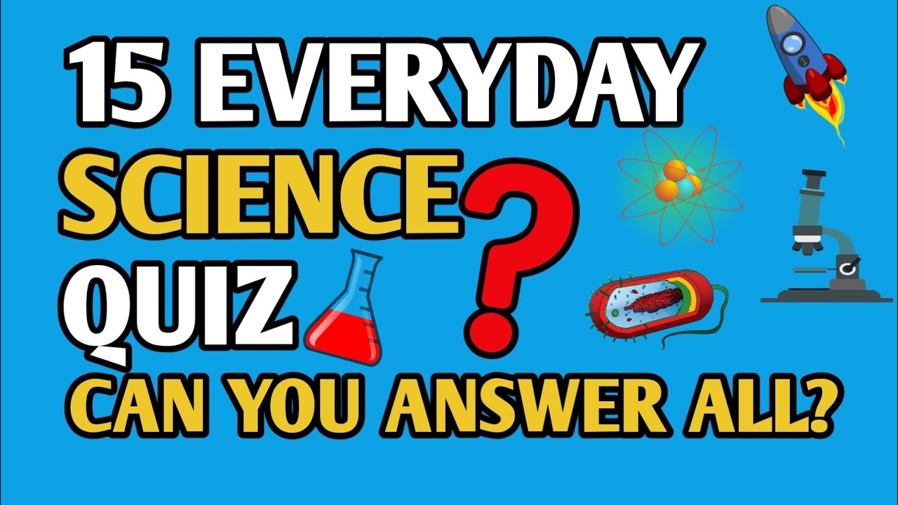 Science in everyday life quiz | Science questions and answers | general knowledge quiz 🤯