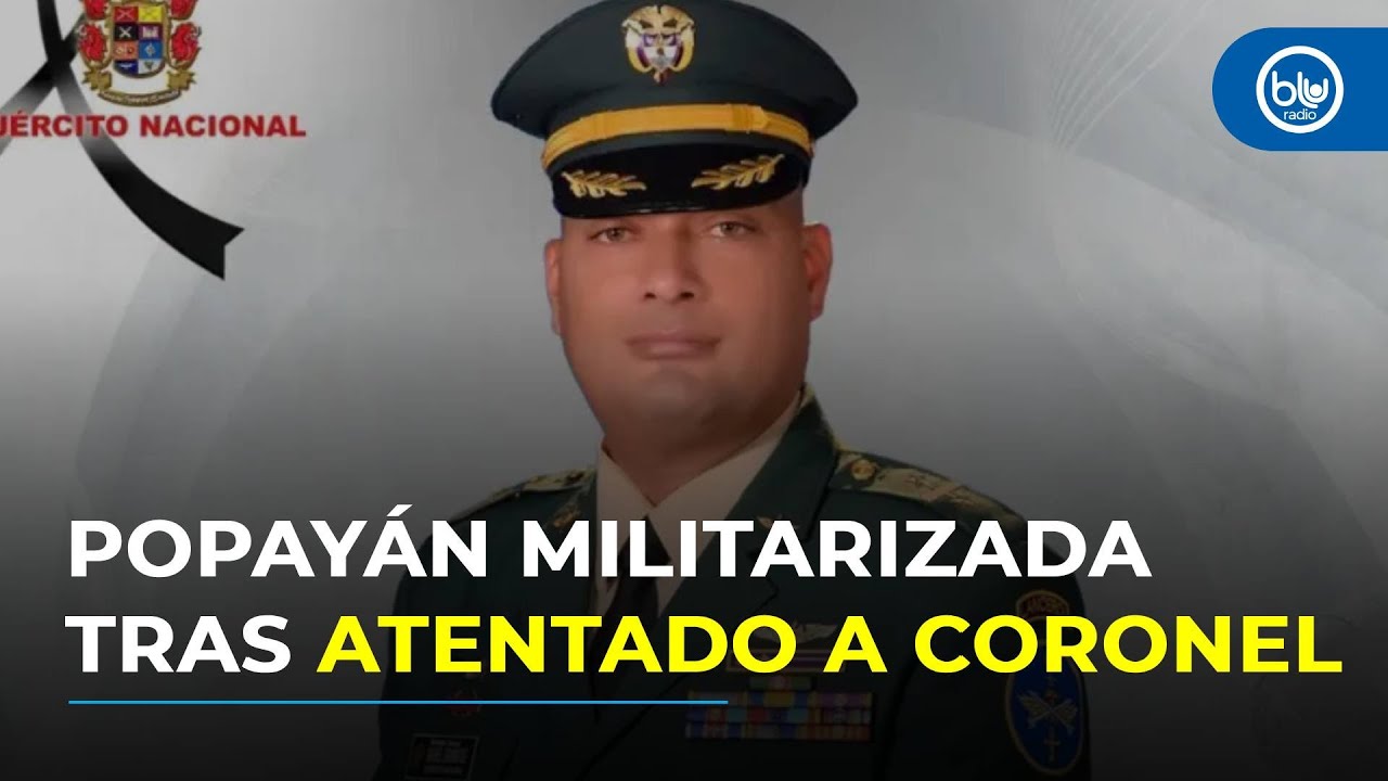 Operativo en Popayán: ¿quiénes son los sicarios que atentaron contra el coronel Rafael Granados?