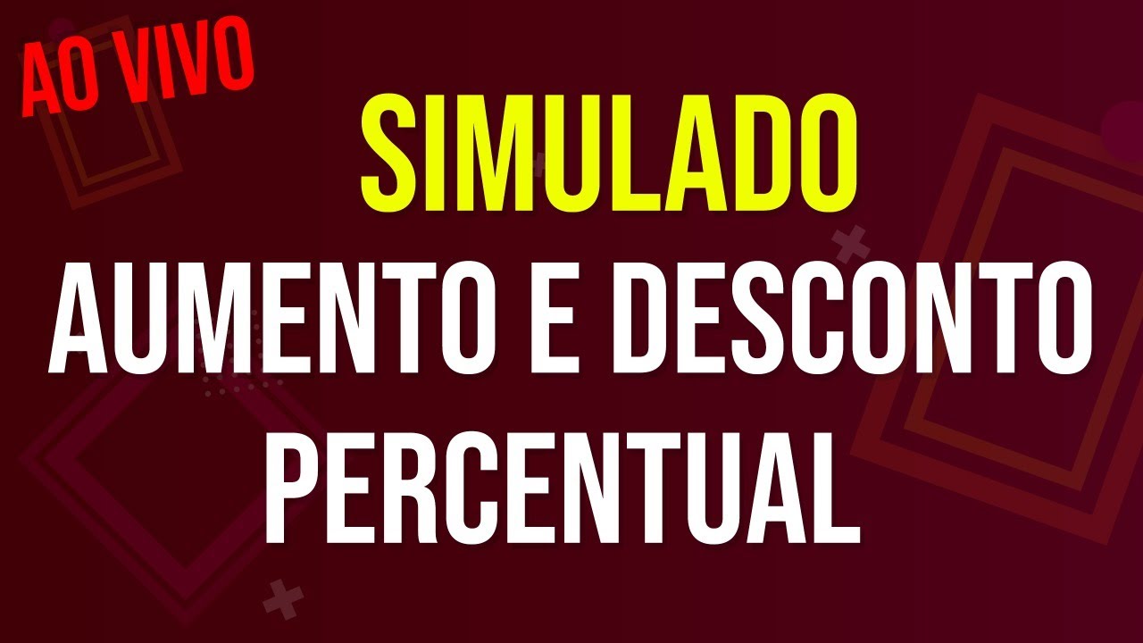 Aumento e Desconto Percentual - Simulado | REVISÃO ENCCEJA 2021