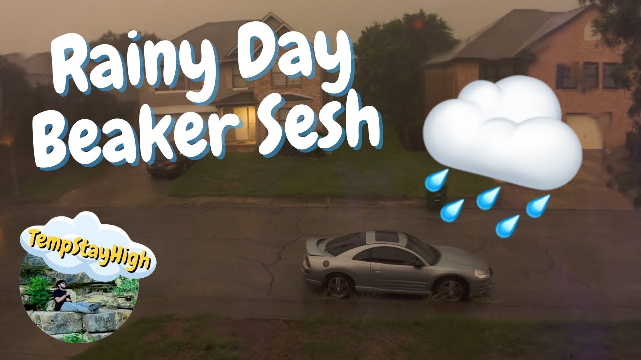 Chill Rainy Day Beaker Sesh 🌧️💨