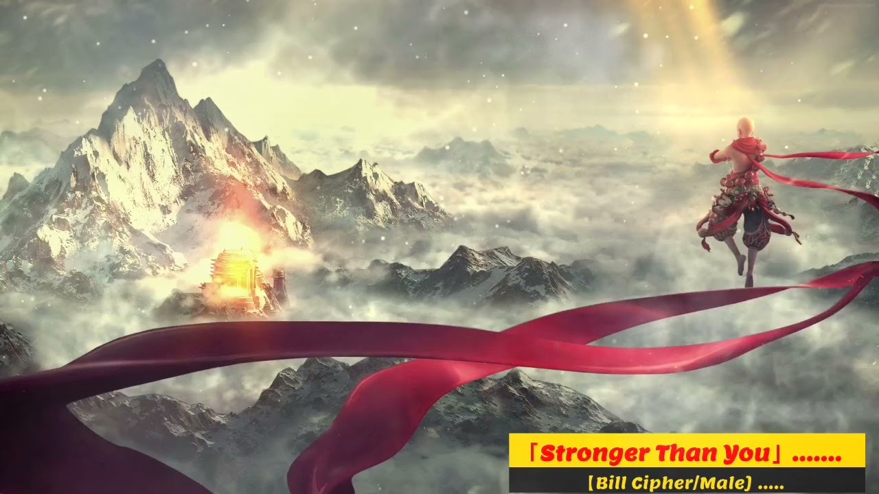 「Stronger Than You」【Bill Cipher/Male] nightcore ❤️