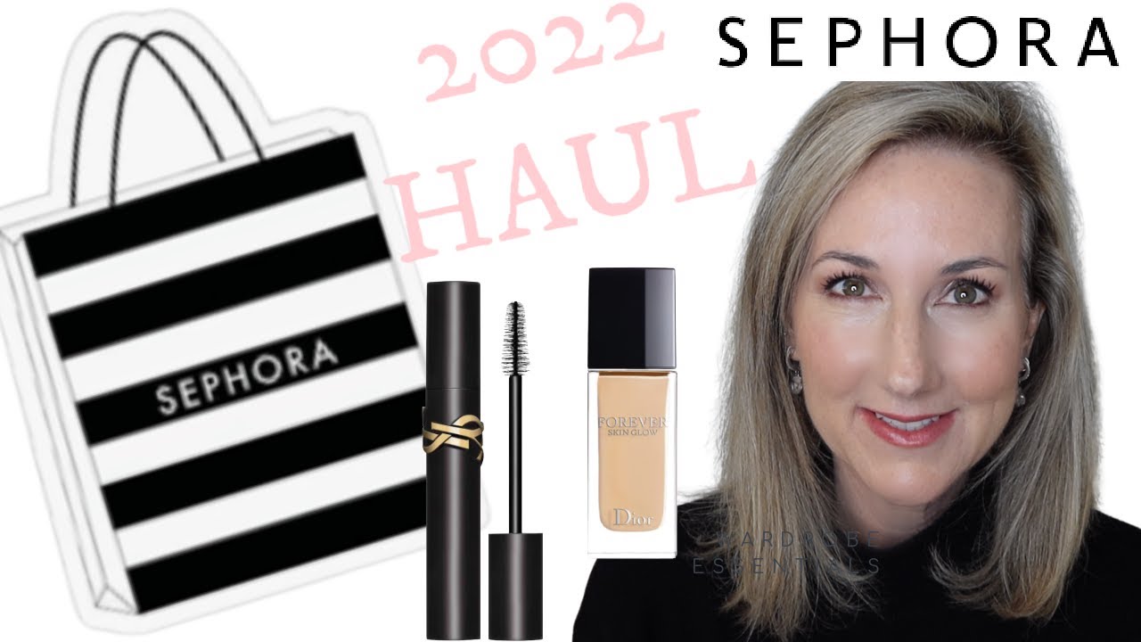 SEPHORA 2022 HAUL | GET READY WITH ME!