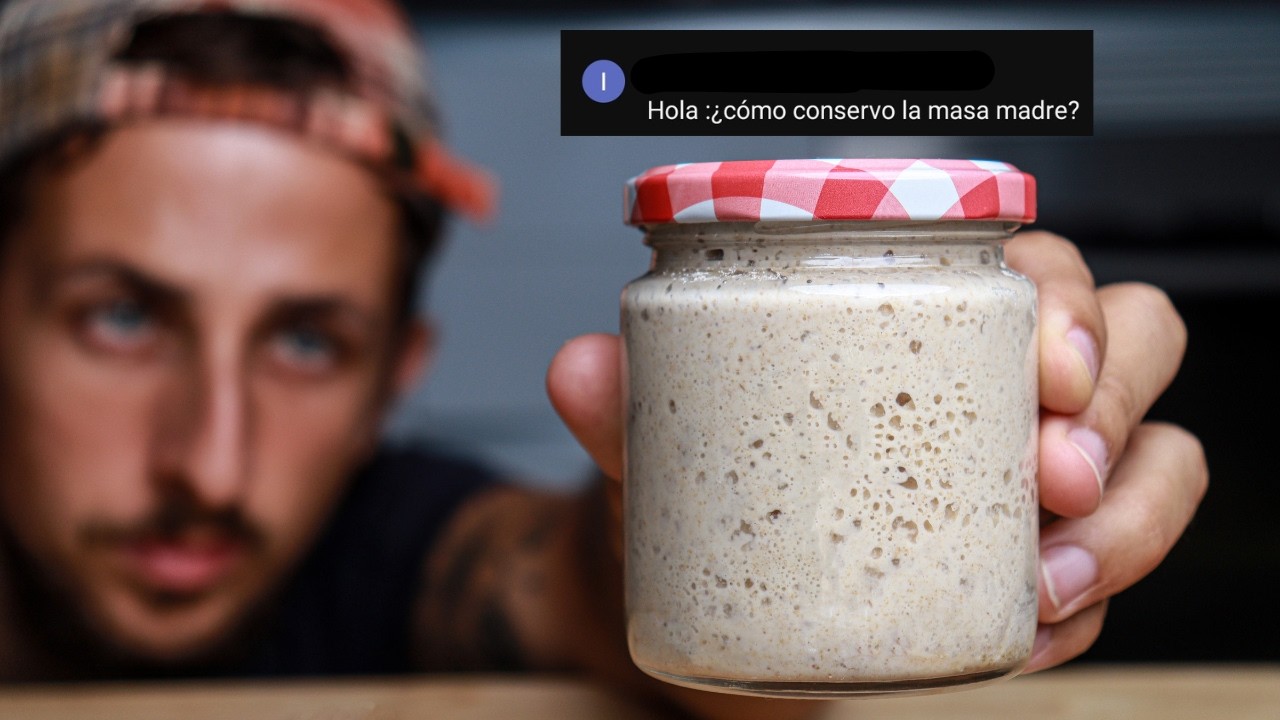 C&oacute;mo conservar la masa madre? GU&Iacute;A DEFINITIVA de MASA MADRE