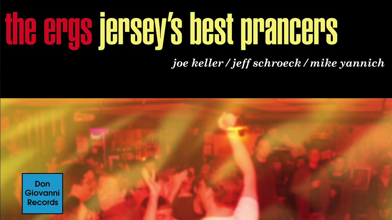 The Ergs! - Jersey's Best Prancers (2006)