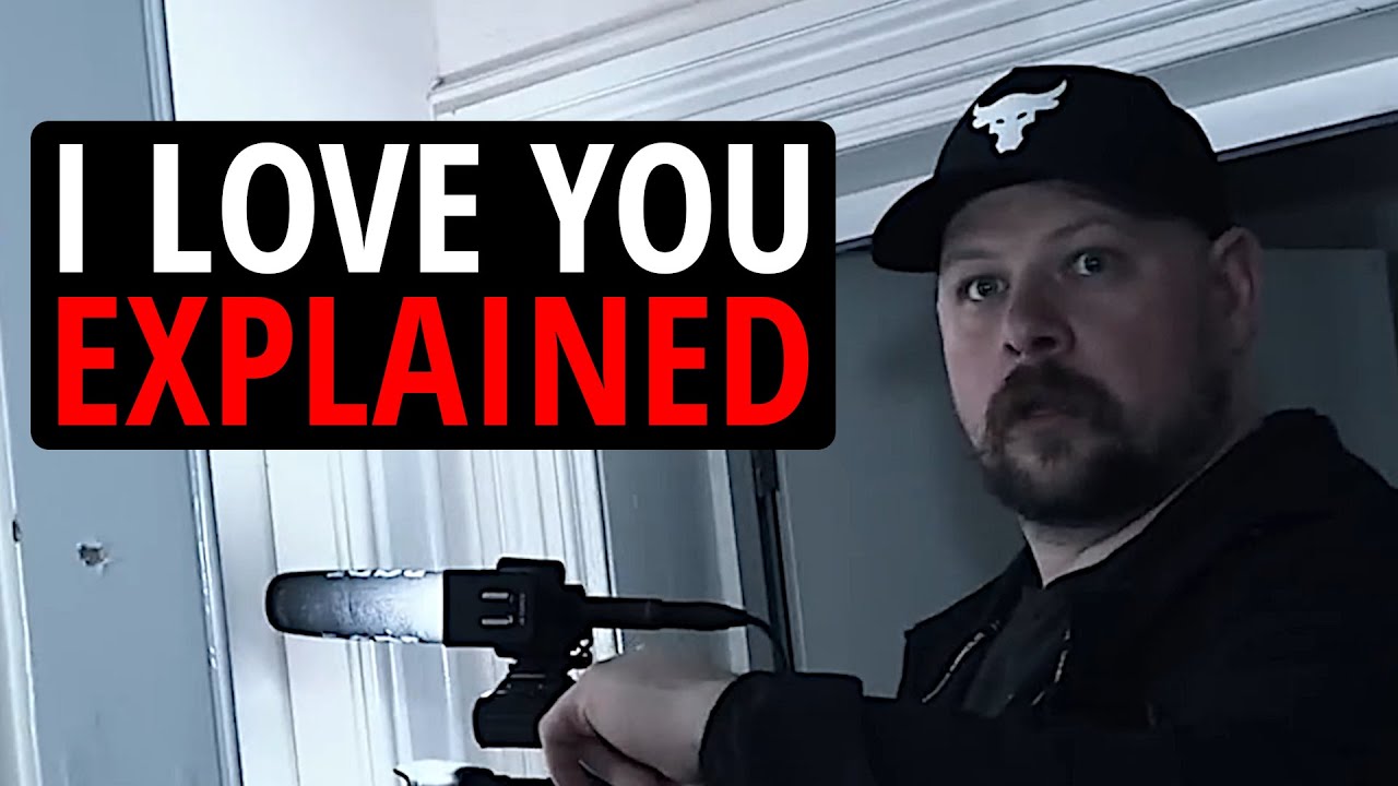 I LOVE YOU - Explained