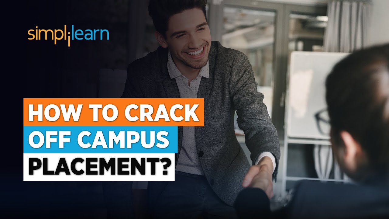 Off Campus Placements - A Complete Guide | How To Crack Off Campus Placement? | Simplilearn