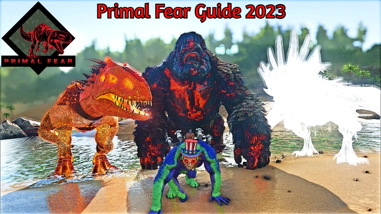 ARK Primal Fear Guide 2023