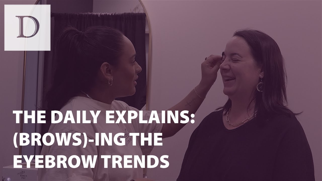 The Daily Explains: (Brows)-ing the Eyebrow Trends