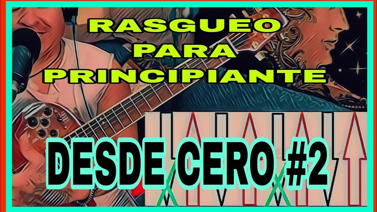 Lo que  debes aprender de los RASGUEOS BASICOS de Guitarra para principiantes 
