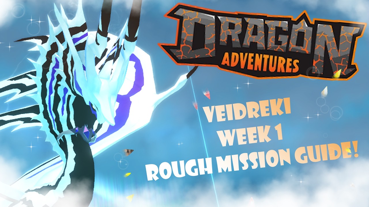 VEIDREKI EVENT WEEK 1 ROUGH MISSION GUIDE | Dragon Adventures Roblox