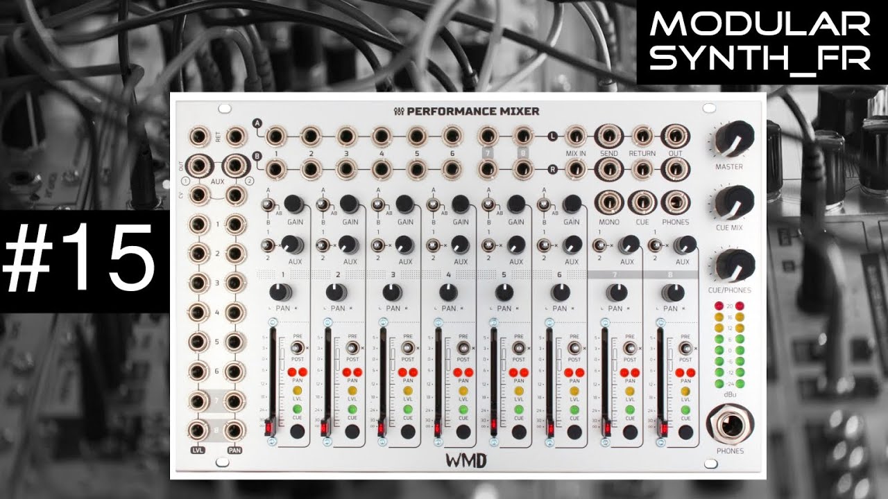 #15 WMD - Performance Mixer (Review en français) #eurorack #mixer