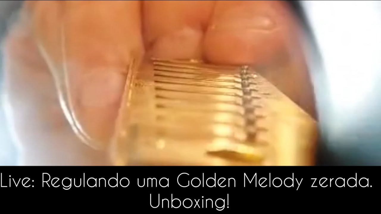 LIVE: Regulando uma Golden Melody zerada. Unboxing!