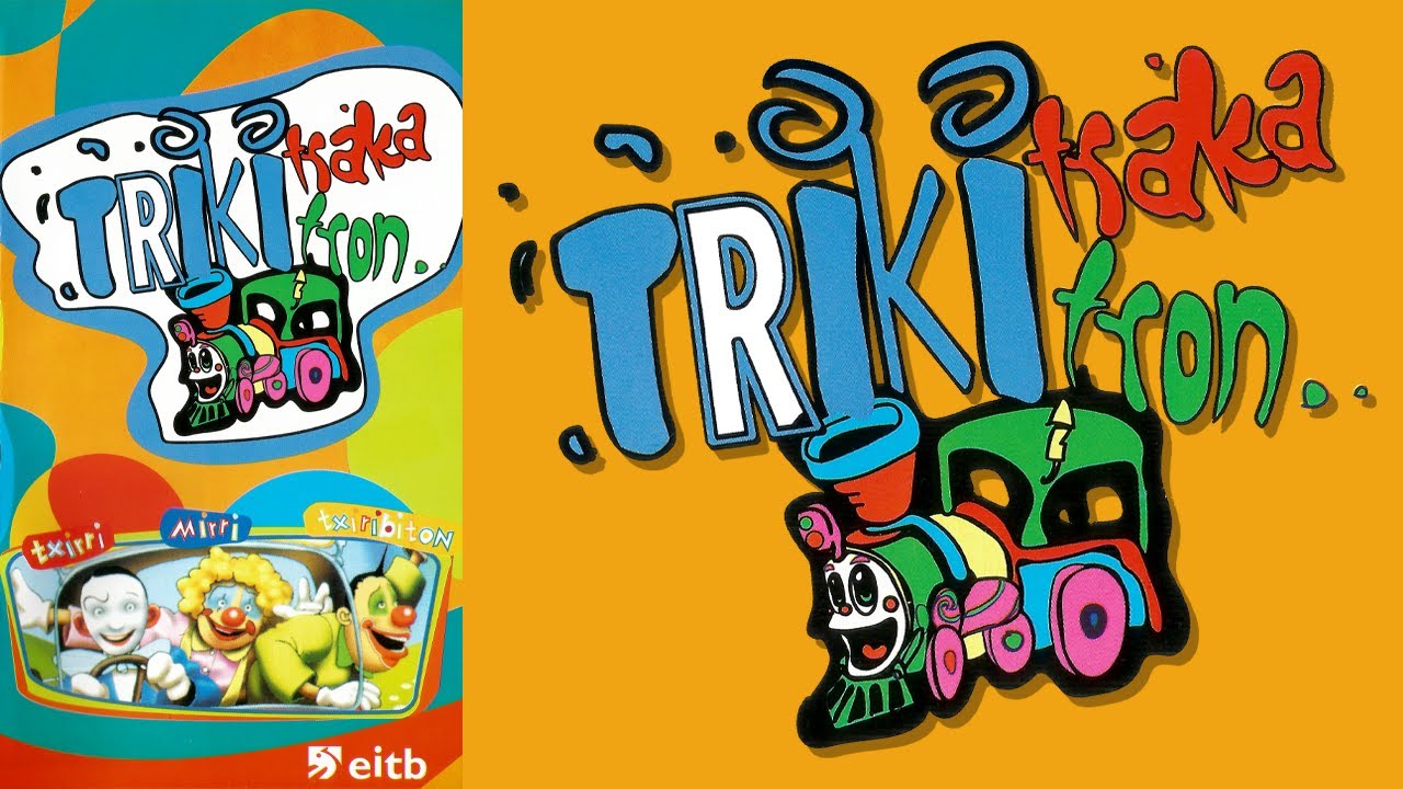 Trikitraka Trikitron 1 - Txirri, Mirri eta Txiribiton | VHS EiTB, 2003