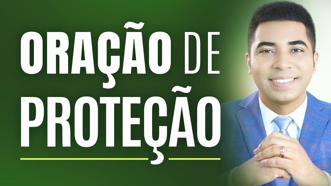 ORAÇÃO FORTE E PODEROSA DE LIVRAMENTO E PROTEÇÃO