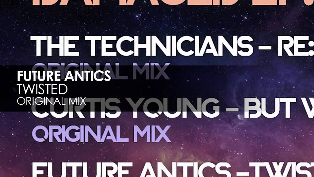 Future Antics - Twisted
