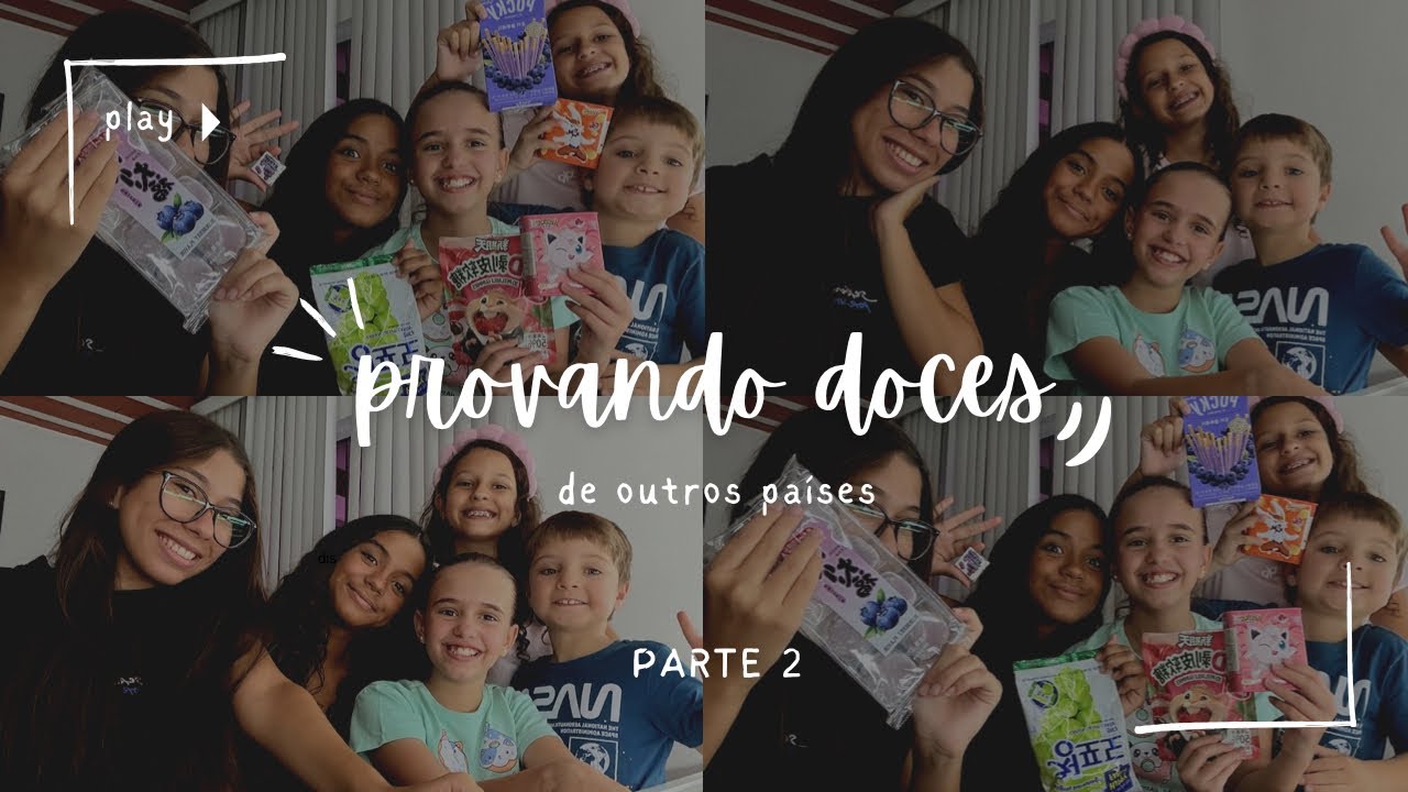 PROVANDO DOCES DE OUTROS PAÍSES - parte 2 COM CONVIDADOS ESPECIAIS💜