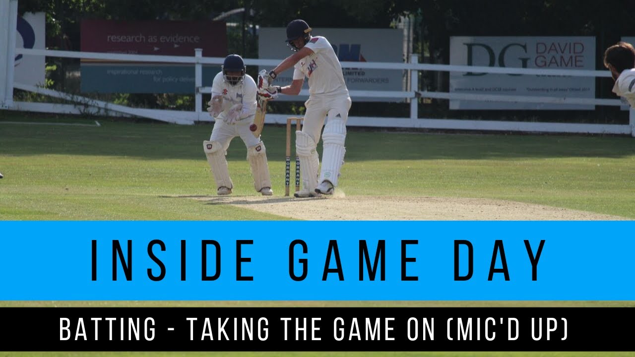 INSIDE CRICKET GAME DAY | PART 6 - TAKING THE GAME ON