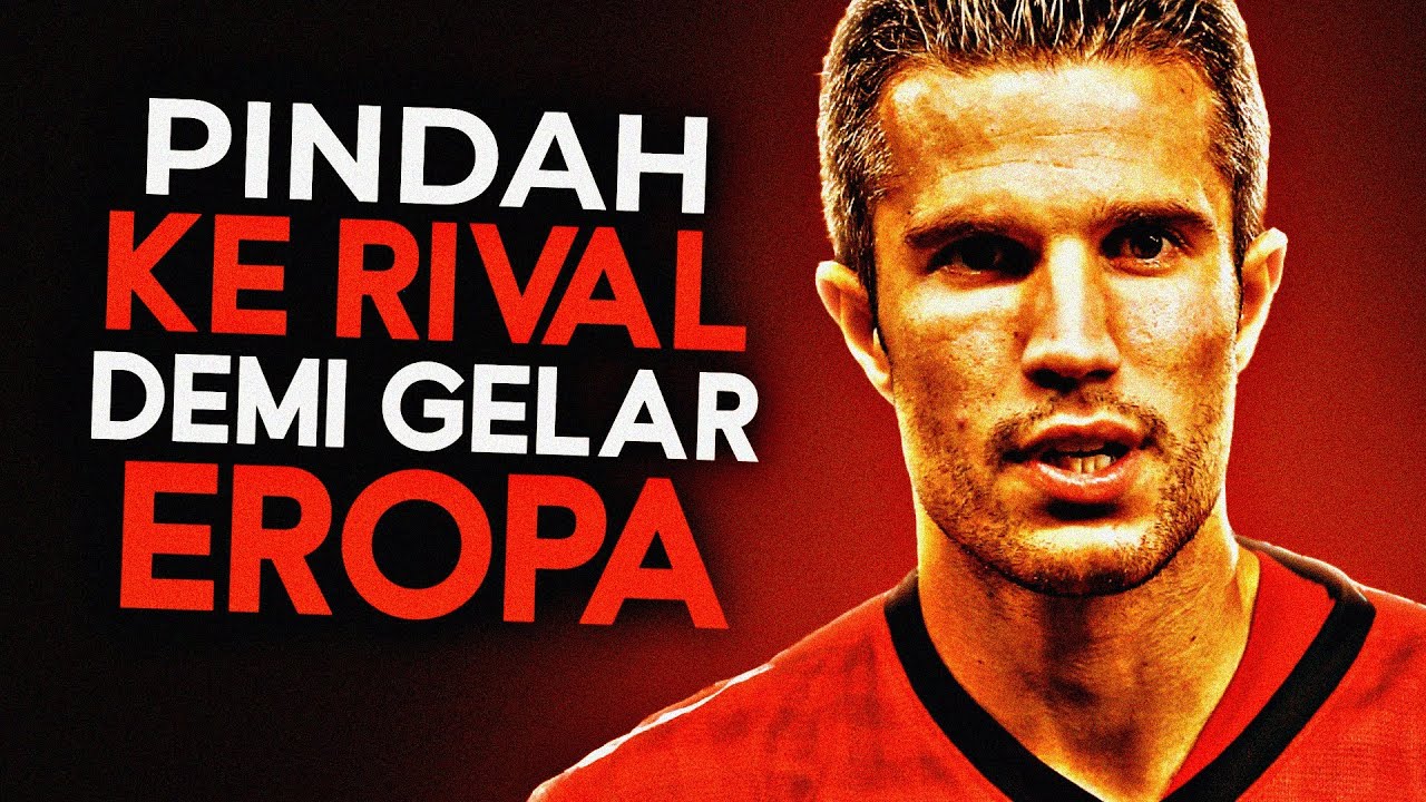Robin van Persie: Legenda yang Belum Pernah Mengangkat Trofi Eropa