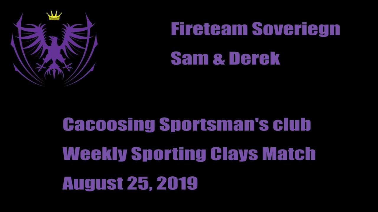 Cacoosing Sporting Clays August 25, 2019