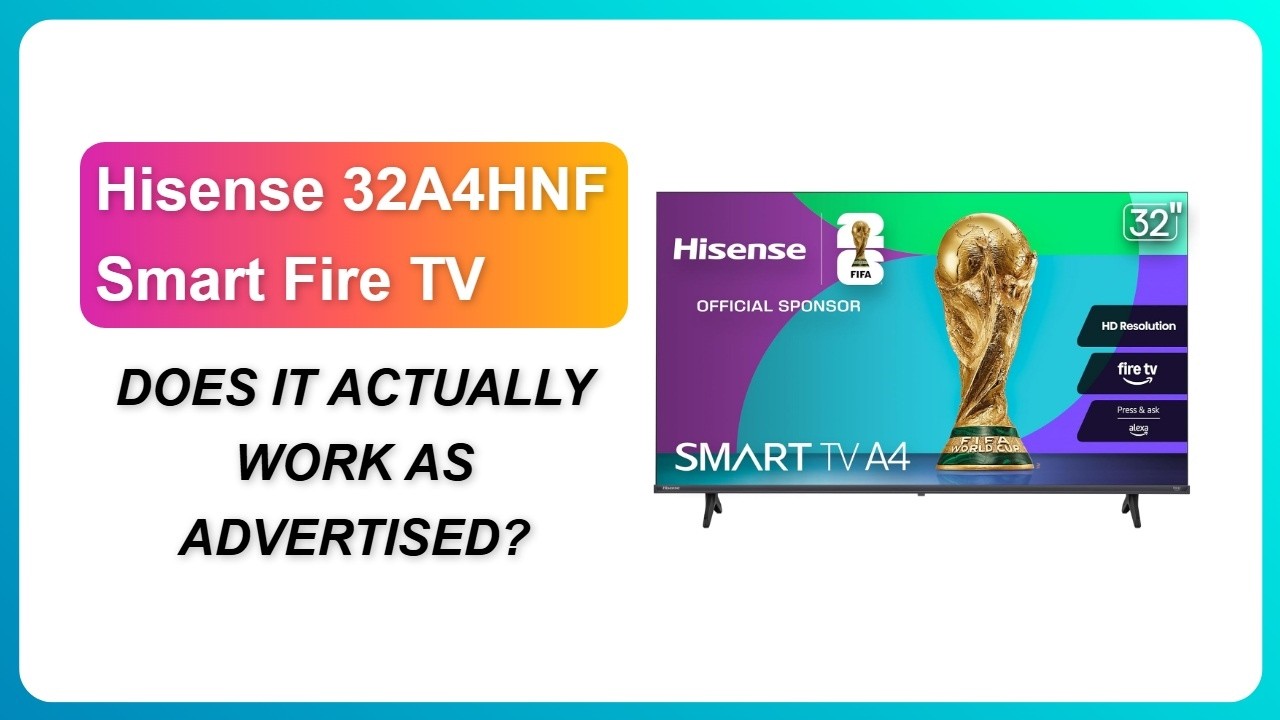 REVIEW (2026): Hisense 32A4HNF Smart Fire TV | DOES IT ACTUALLY WORK AS ADVERTISED?
