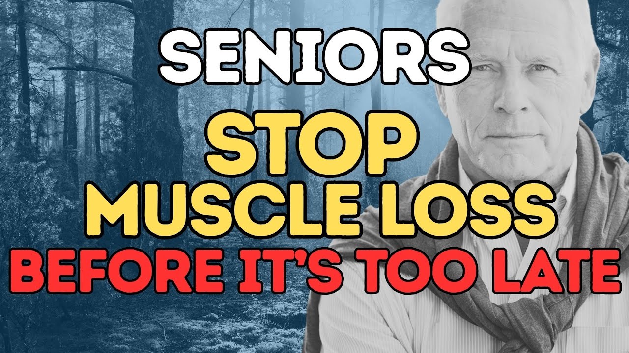 Senior Men Over 60 Do THESE 10 Things to Stop Muscle Loss Now