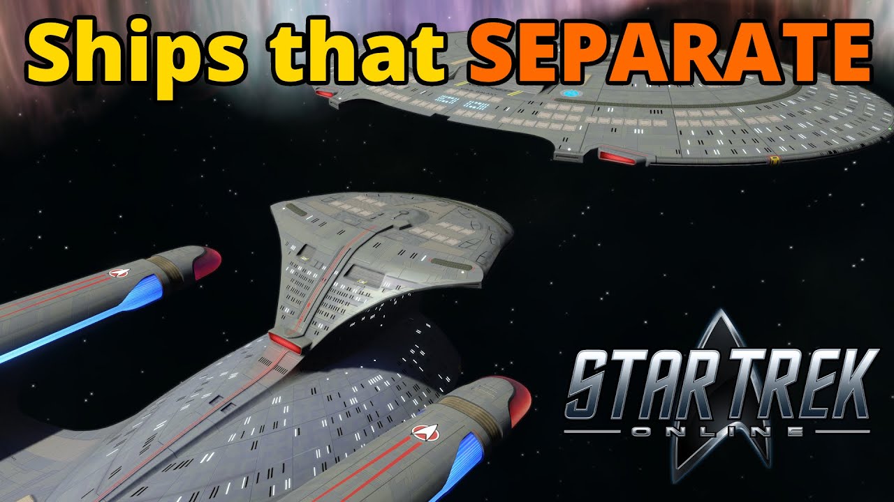 Ships that Separate | Star Trek Online