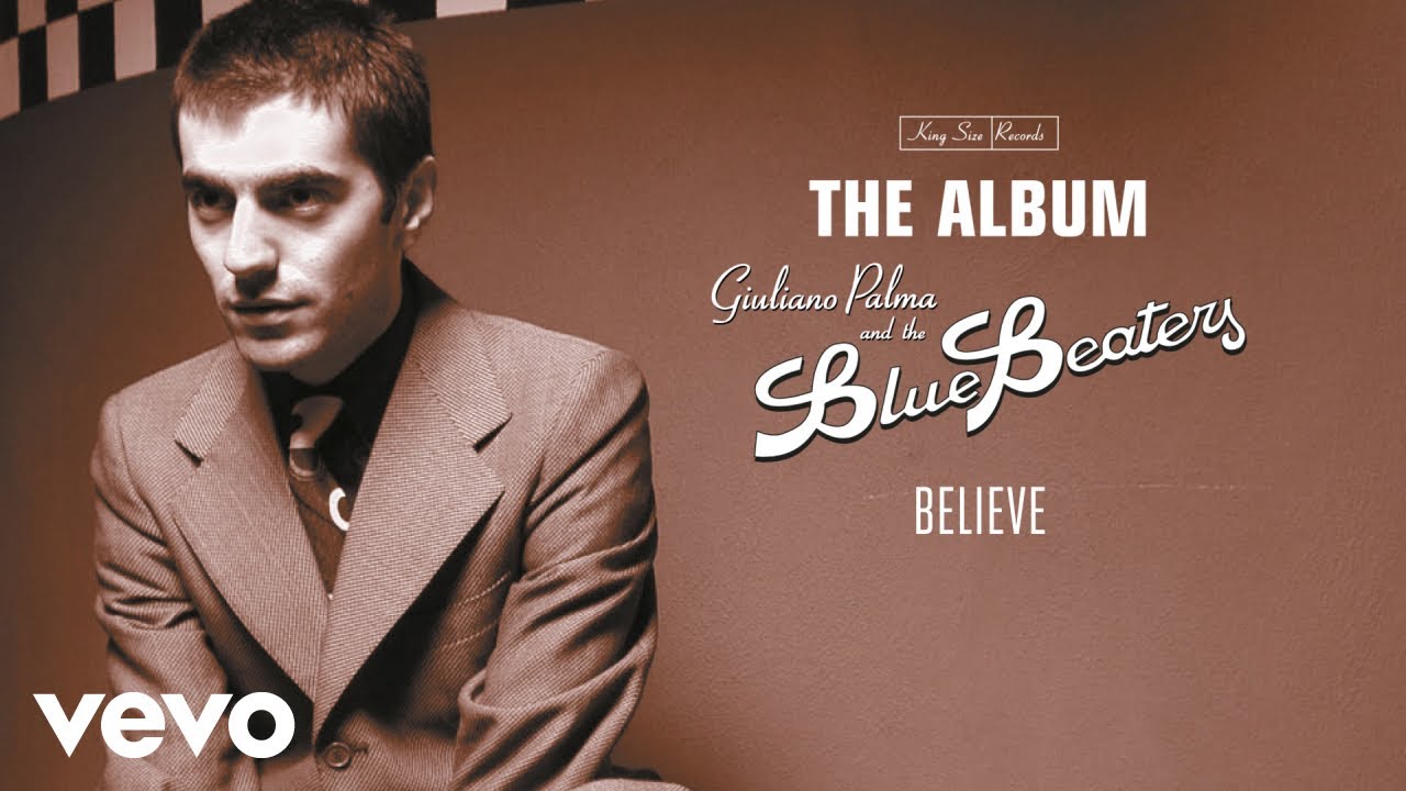 Giuliano Palma & The BlueBeaters - Believe (Remastered 2023 / Visual)