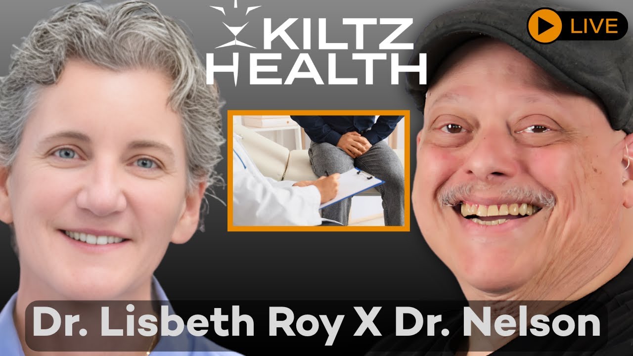 KiltzHealth LIVE: Dr Nelson & Dr Lisbeth Roy; Why 90% of Prostate Diagnoses Miss the Mark