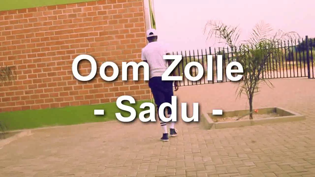 Oom Zolle - Sadu Official Music Video Shot By @darealshawnprince