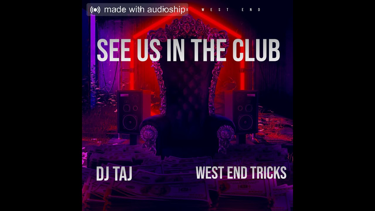 SEE US IN THE CLUB - TRICKS Feat. DJ TAJ