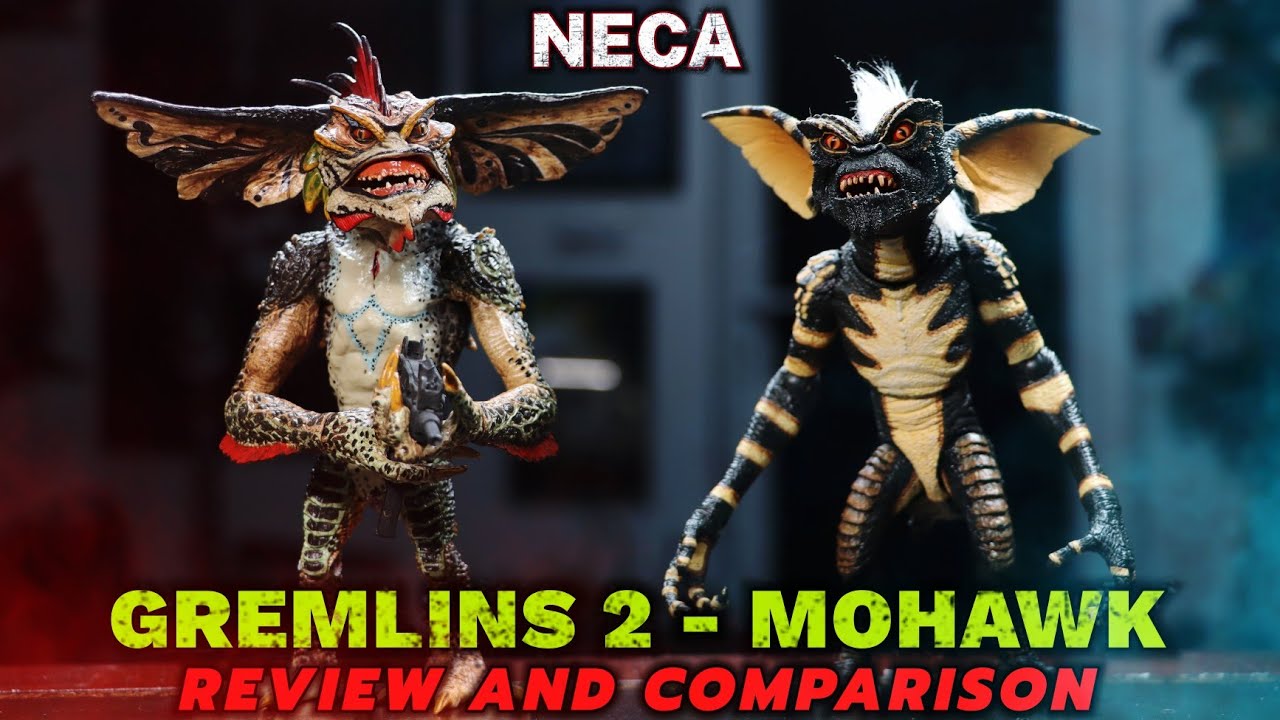 NECA GREMLINS 2 MOHAWK REVIEW AND COMPARISON 