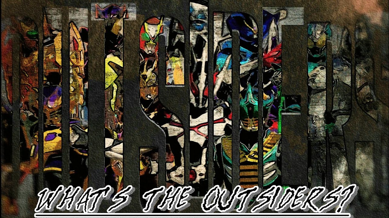 [What's the Outsiders? - m.c.A•T] Tribute to Kamen rider Outsiders