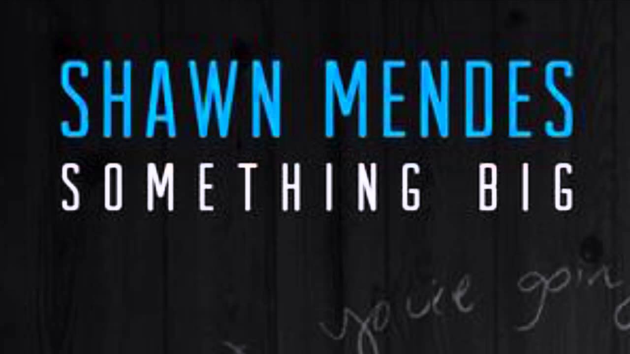 Shawn Mendes - Something Big (Audio)