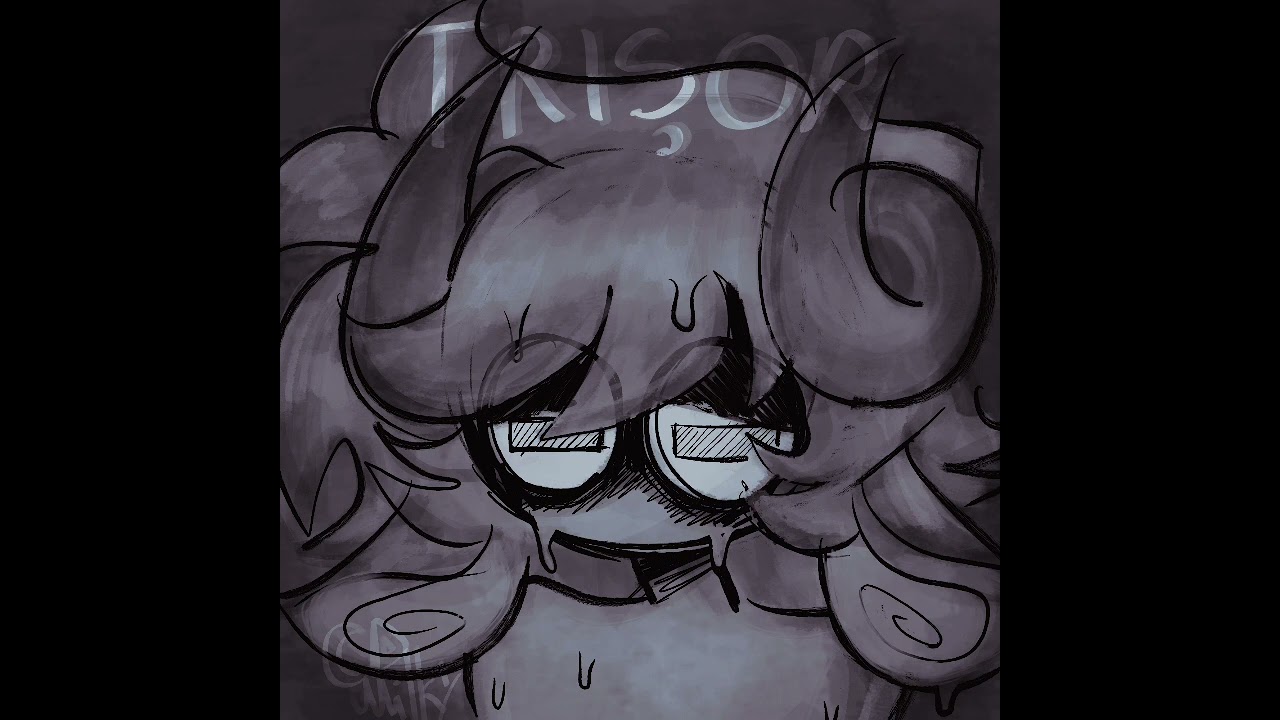 Trisor original song thing I think