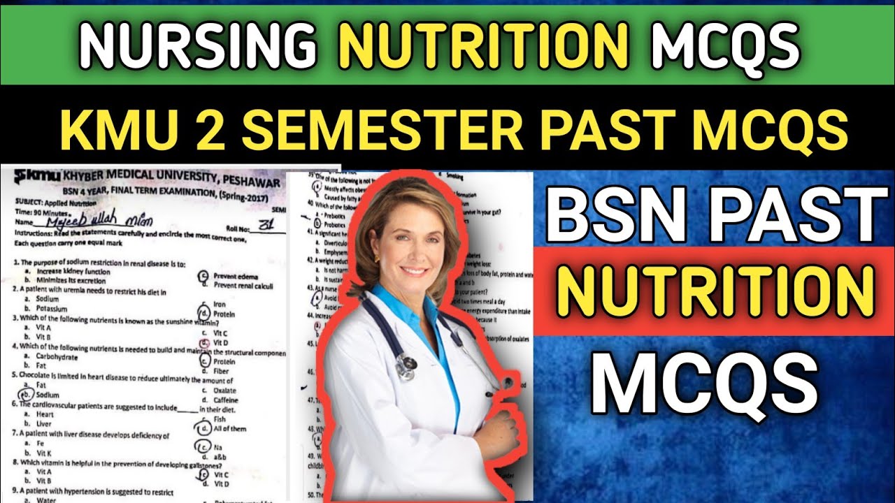 Bsn nutrition past paper mcqs||kmu nutrition past paper||kmu second semester mcqs||nutrition mcqs