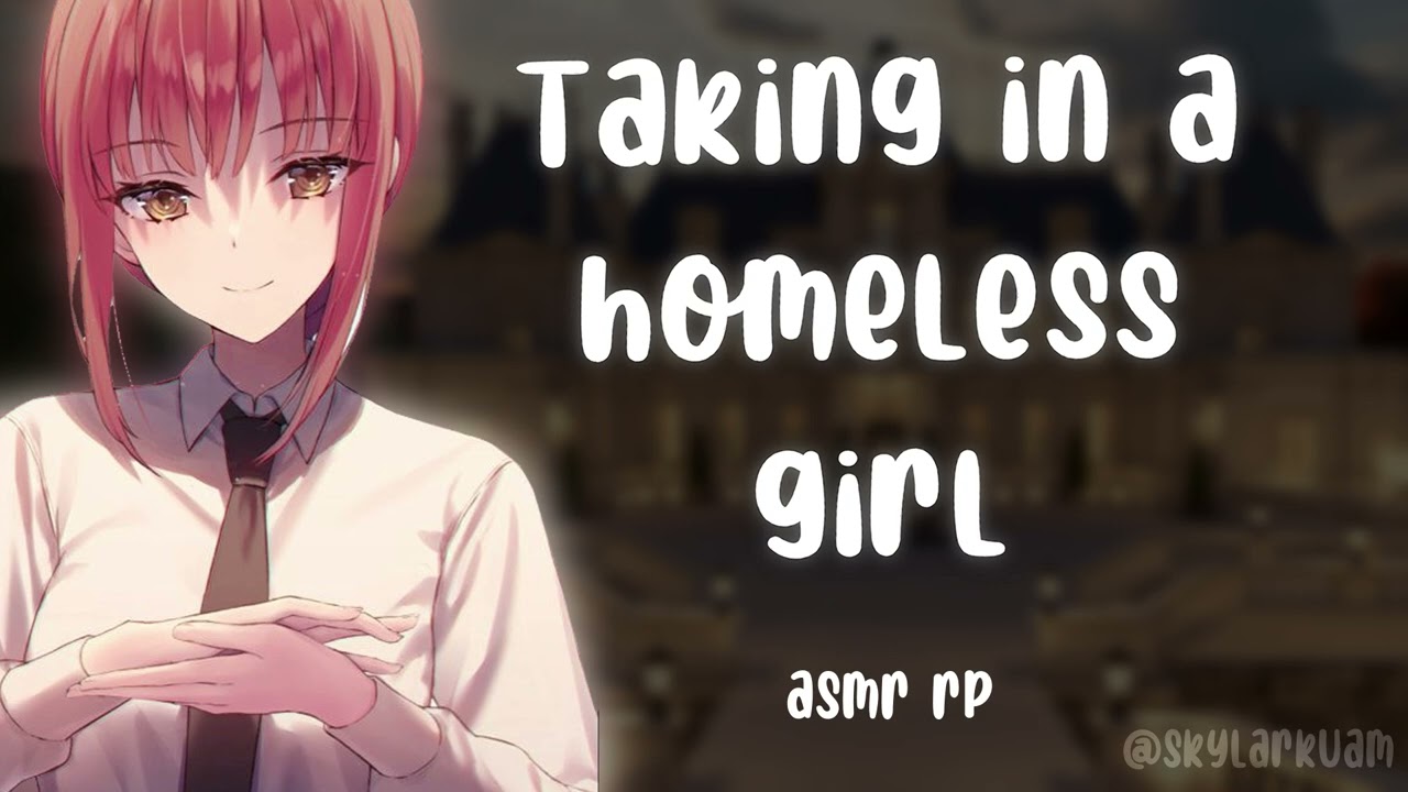 Taking In A Homeless Girl ASMR RP