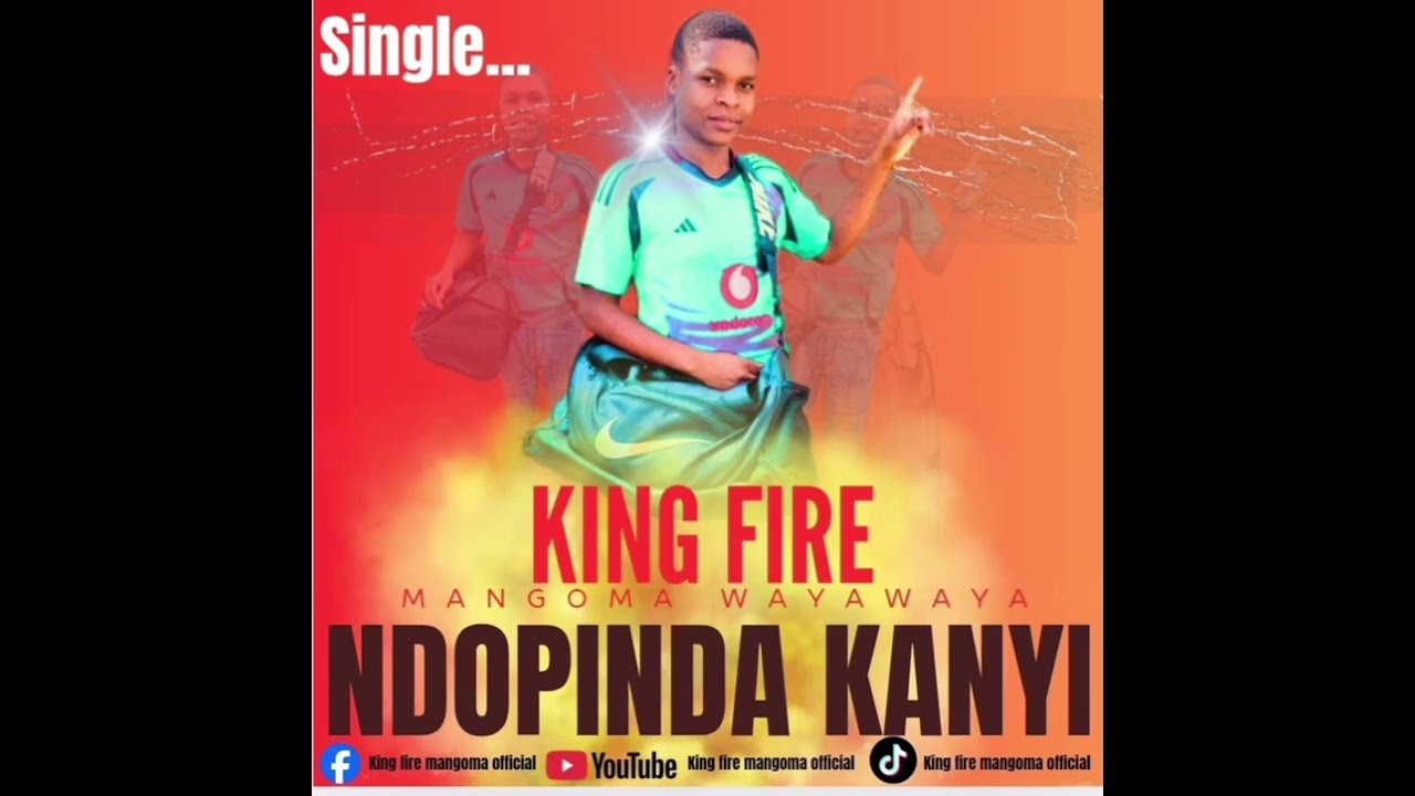 King fire -(Ndopinda kanyi official audio 2025)